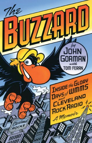 9781886228474: The Buzzard: Inside the Glory Days of WMMS and Cleveland Rock Radio--a Memoir