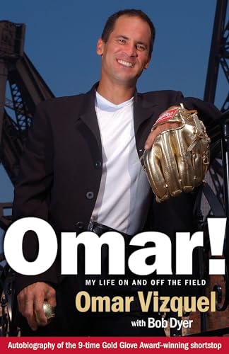 Stock image for Omar! My Life On and Off the Field: Memoirs of a Gold-Glove Shortstop for sale by SecondSale