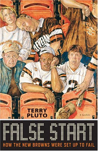 Stock image for False Start: How the New Browns Were Set Up to Fail for sale by Front Cover Books