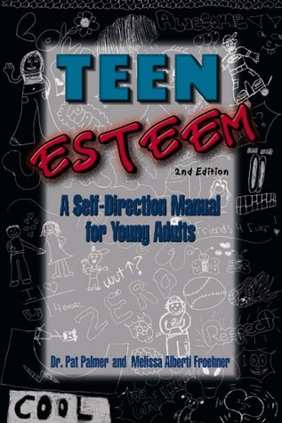 Stock image for Teen Esteem. A Self-Direction Manual for Young Adults for sale by Antiquariaat Schot