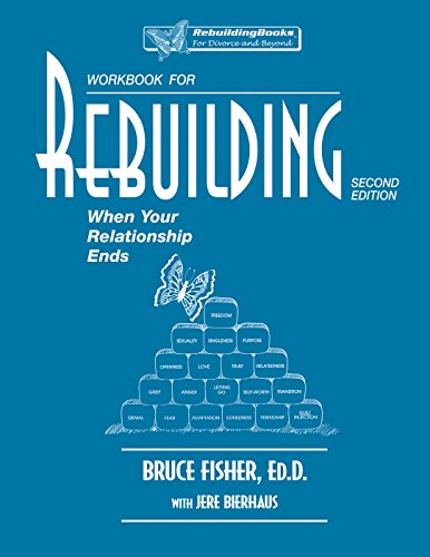 9781886230200: Rebuilding Workbook: When Your Relationship Ends