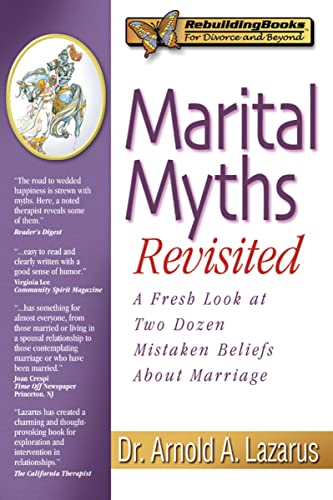 Imagen de archivo de Marital Myths Revisited: A Fresh Look at Two Dozen Mistaken Beliefs About Marriage (Rebuilding Books) a la venta por Reliant Bookstore