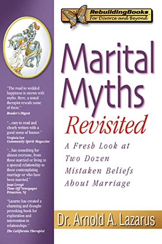 9781886230385: Marital Myths Revisited: A Fresh Look at Two Dozen Mistaken Beliefs About Marriage (Rebuilding Books Series)