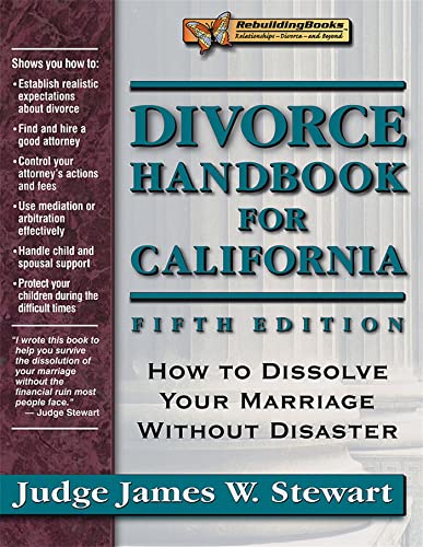 Beispielbild fr Divorce Handbook for California: How to Dissolve Your Marriage Without Disaster (Rebuilding Books) zum Verkauf von HPB Inc.