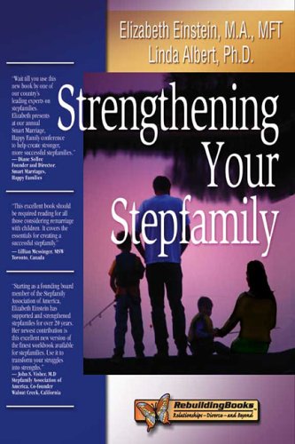 Imagen de archivo de Strengthening Your Stepfamily (Rebuilding Books) a la venta por Reliant Bookstore