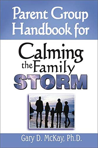 Stock image for Parent Group Handbook for Calming the Family Storm for sale by HPB-Ruby
