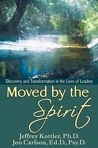 Imagen de archivo de Moved By the Spirit: Discovery and Transformation in the Lives of Leaders a la venta por HPB Inc.