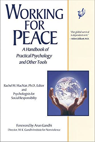 Imagen de archivo de Working for Peace: A Handbook of Practical Psychology And Other Tools a la venta por Books of Paradise