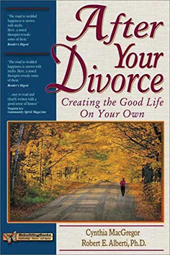 Stock image for After Your Divorce : Creating the Good Life on Your Own for sale by Better World Books