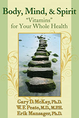 Stock image for Body, Mind, and Spirit: "Vitamins" for Your Whole Health for sale by St Vincent de Paul of Lane County