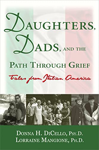 Beispielbild fr Daughters, Dads, and the Path Through Grief : Tales from Italian America zum Verkauf von Better World Books