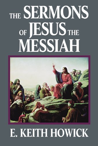 Imagen de archivo de The Sermons of Jesus the Messiah (The Life of Jesus the Messiah) a la venta por The Book Garden