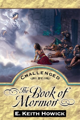 Imagen de archivo de Challenged by the Book of Mormon (Challenged By the Restoration) a la venta por Decluttr