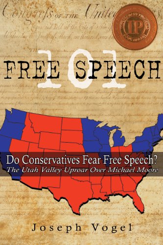 Imagen de archivo de Free Speech 101 : The Utah Valley Uproar over Michael Moore a la venta por Better World Books