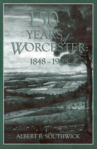 Beispielbild fr 150 Years of Worcester: 1848-1998 zum Verkauf von AwesomeBooks