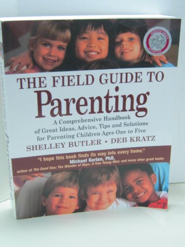 Stock image for The Field Guide to Parenting for sale by ThriftBooks-Atlanta