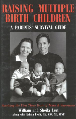 Beispielbild fr Raising Multiple Birth Children : A Parents' Survival Guide - Birth to Age 3 zum Verkauf von Better World Books