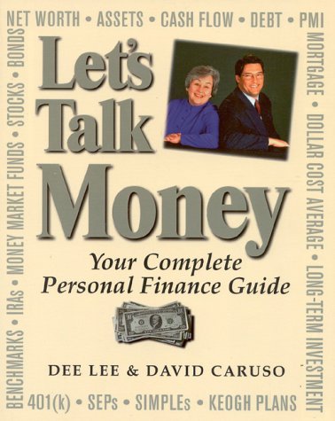 Imagen de archivo de Let's Talk Money: Your Complete Personal Finance Guide a la venta por UHR Books