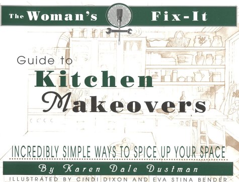 Stock image for The Woman's Fix-it Guide To Kitchen Makeovers for sale by Library House Internet Sales
