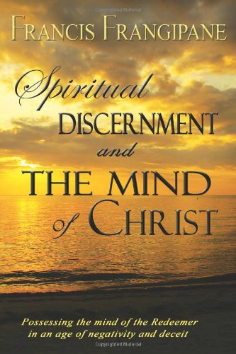 Stock image for Spiritual Discernment and the Mind of Christ for sale by Goodwill of Colorado