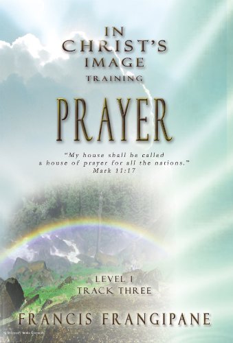 Stock image for Prayer: In Christ's Image Training for sale by Revaluation Books