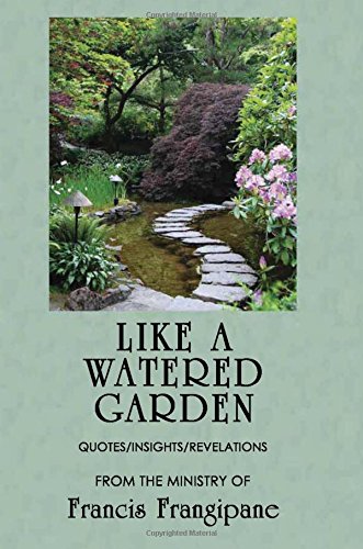 9781886296640: Like a Watered Garden