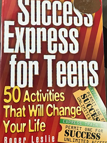 Stock image for Success Express for Teens: 50 Life-Changing Activities for sale by Your Online Bookstore