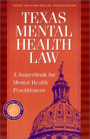 9781886298156: Texas Mental Health Law: A Sourcebook for Mental Health Professionals