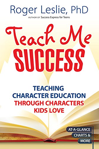 Stock image for Teach Me SUCCESS!: Teaching Character Education Through Characters Kids Love for sale by HPB-Red