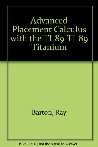 Immagine dell'editore per Advanced Placement Calculus with the TI-89-TI-89 Titanium venduto da ThriftBooks-Dallas