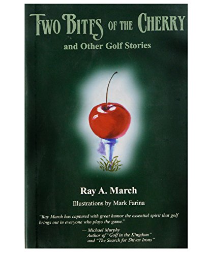 Stock image for Two Bites of the Cherry and Other Golf Stories for sale by P.C. Schmidt, Bookseller