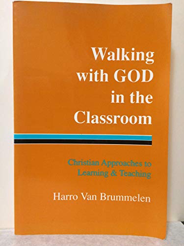 9781886319042: Walking with God in the Classroom