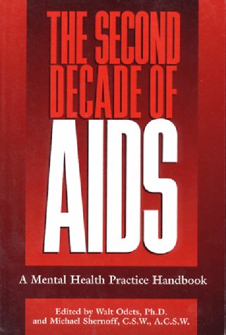 9781886330009: The Second Decade of AIDS: A Mental Health Practice Handbook