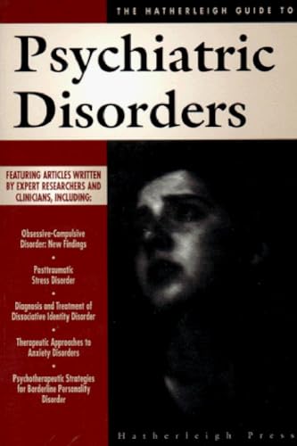 Imagen de archivo de The Hatherleigh Guide to Psychiatric Disorders a la venta por Better World Books