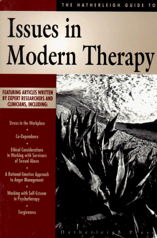 Stock image for The Hatherleigh Guide to Issues in Modern Therapy (Hatherleigh Guides, 4) for sale by HPB-Red