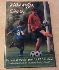 Stock image for Way to Go Coach! For Use in the Rutgers S.A.F.E.T.Y Clinic for sale by Better World Books