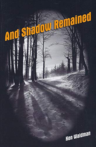 Stock image for And Shadow Remained for sale by Murphy-Brookfield Books