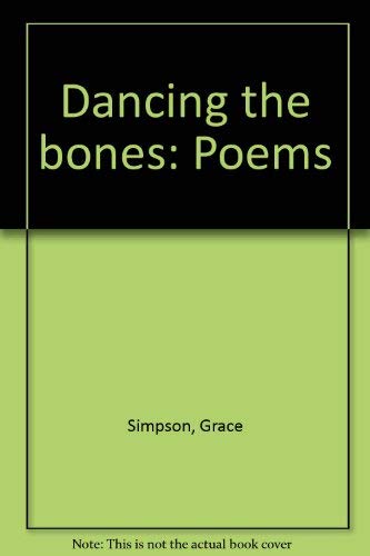 Imagen de archivo de Dancing the Bones: Poems a la venta por BookHolders