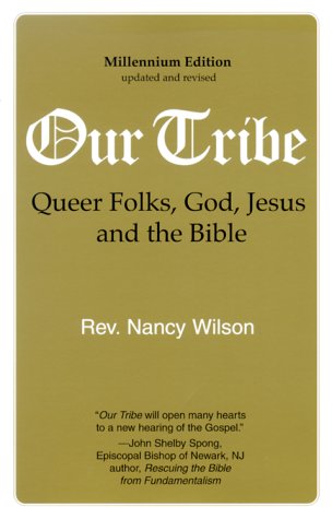 9781886360105: Our Tribe: Queer Folks, God, Jesus, and the Bible