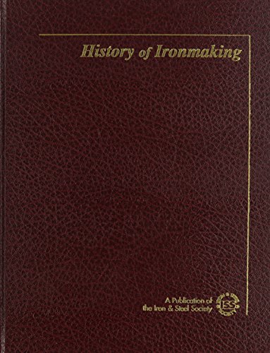 Stock image for The History of Ironmaking for sale by The Bookseller