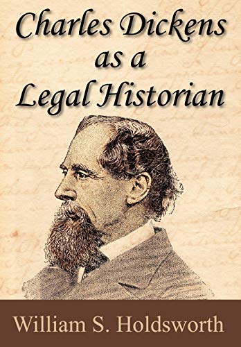 Stock image for Charles Dickens as a Legal Historian for sale by GF Books, Inc.