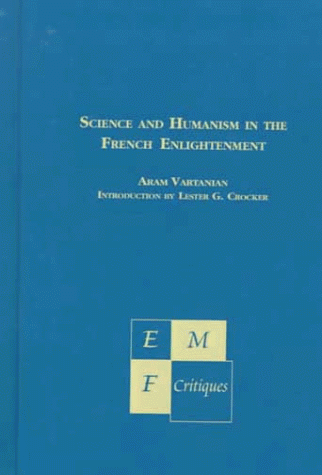 9781886365117: Science and Humanism in the French Enlightenment