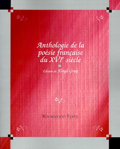 Stock image for Anthologie de La Poesie Fraucaice Du 16 Siecle for sale by ThriftBooks-Dallas
