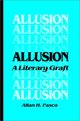 Stock image for Allusion: A Literary Graft (Emf Reprints) for sale by Mispah books
