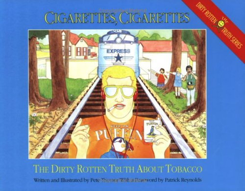 Stock image for Cigarettes, Cigarettes: The Dirty Rotten Truth About Tobacco for sale by Revaluation Books