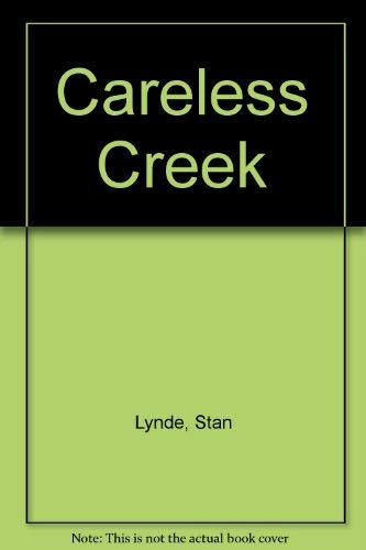Beispielbild fr Careless Creek zum Verkauf von Better World Books: West
