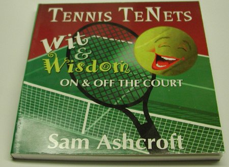 9781886371347: Tennis Tenets: Wit and Wisdom on and Off the Court