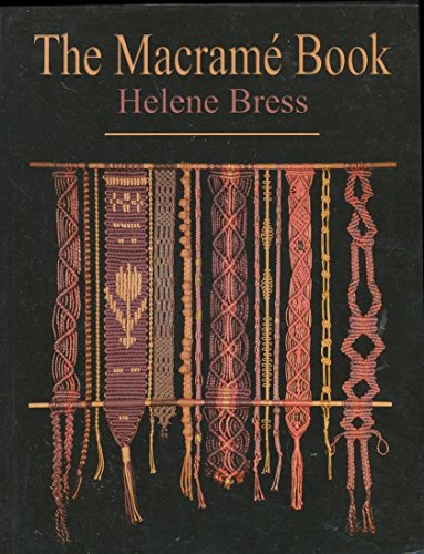 Beispielbild fr The Macrame Book zum Verkauf von ThriftBooks-Dallas