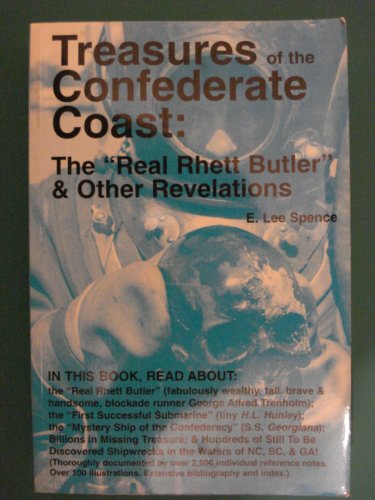Beispielbild fr Treasures of the Confederate Coast: The 'Real Rhett Butler' & Other Revelations zum Verkauf von HPB-Diamond