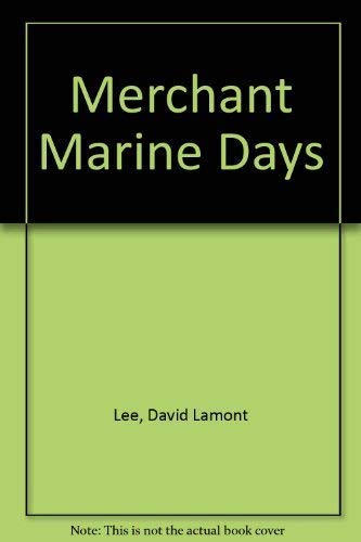 Beispielbild fr Merchant Marine Days: My Life in World War II zum Verkauf von Books From California